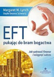 EFT pukając do bram bogactwa - Margaret M. Lynch i Daylle Deanna Schwartz